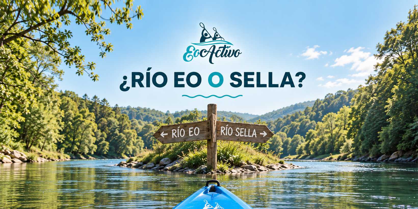 Descenso del río Eo o descenso del Sella: ¿cuál elegir?